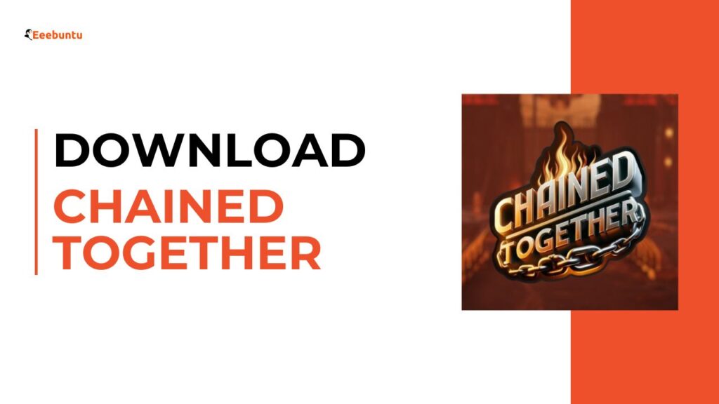Chained Together v1.8.4 Free Download - Latest Version