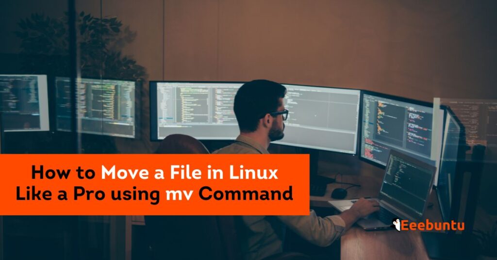 How to Move a File in Linux Like a Pro using mv Command