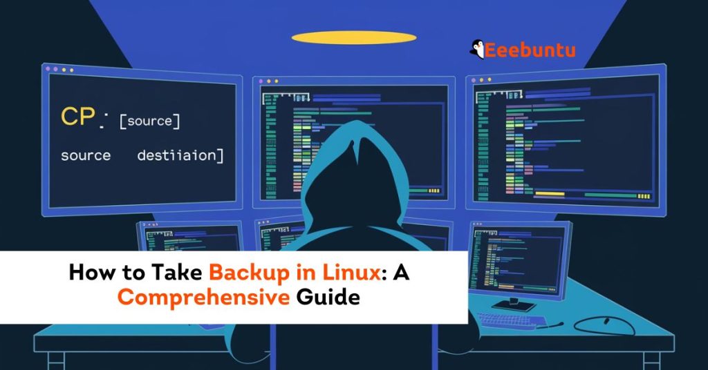 How to Take Backup in Linux A Comprehensive Guide
