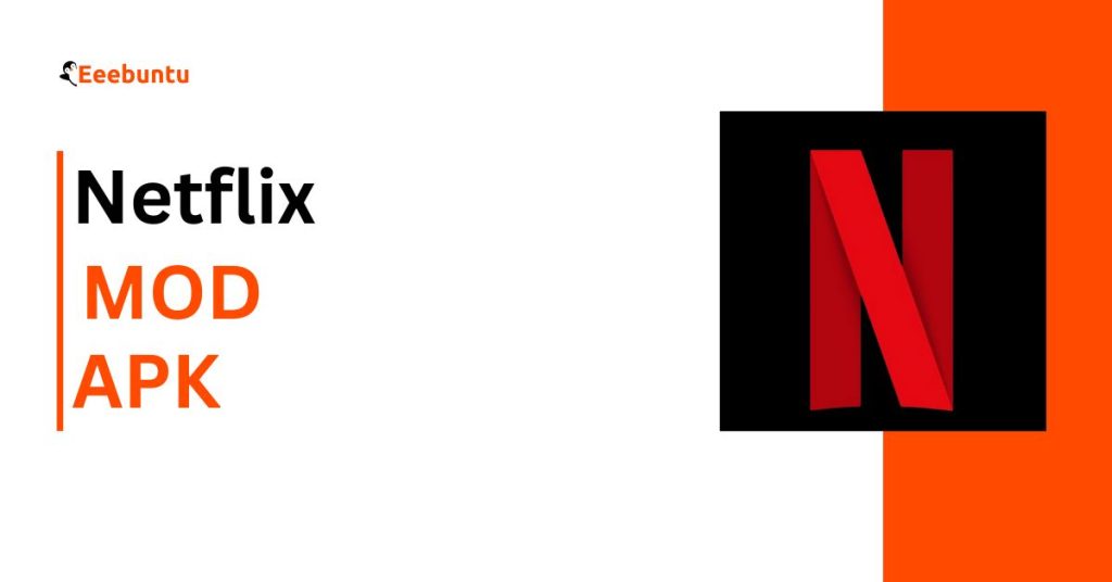 Netflix MOD APK