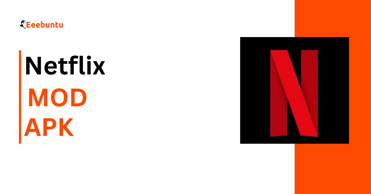 Netflix MOD APK